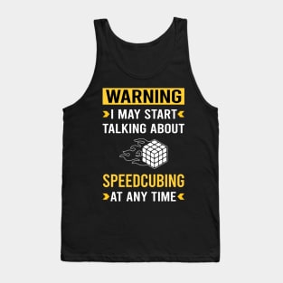 Warning Speedcubing Speedcube Speedcuber Speed Cubing Tank Top